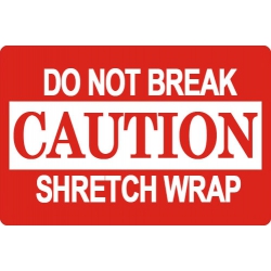 10000 2 X 3" Caution Do Not Break Shretch Wrap Shipping Sticker Labels