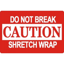 10000 3 X 5" Caution Do Not Break Shretch Wrap Shipping Sticker Labels